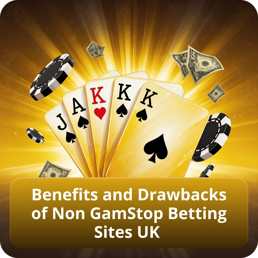Benefits and Drawbacks of Non GamStop Betting Sites UK
